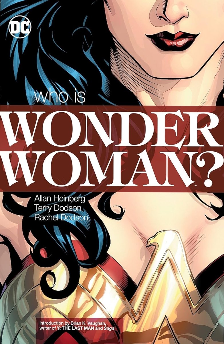 Wonder Woman: Who Is Wonder Woman? TP New Edition - Walt's Comic Shop