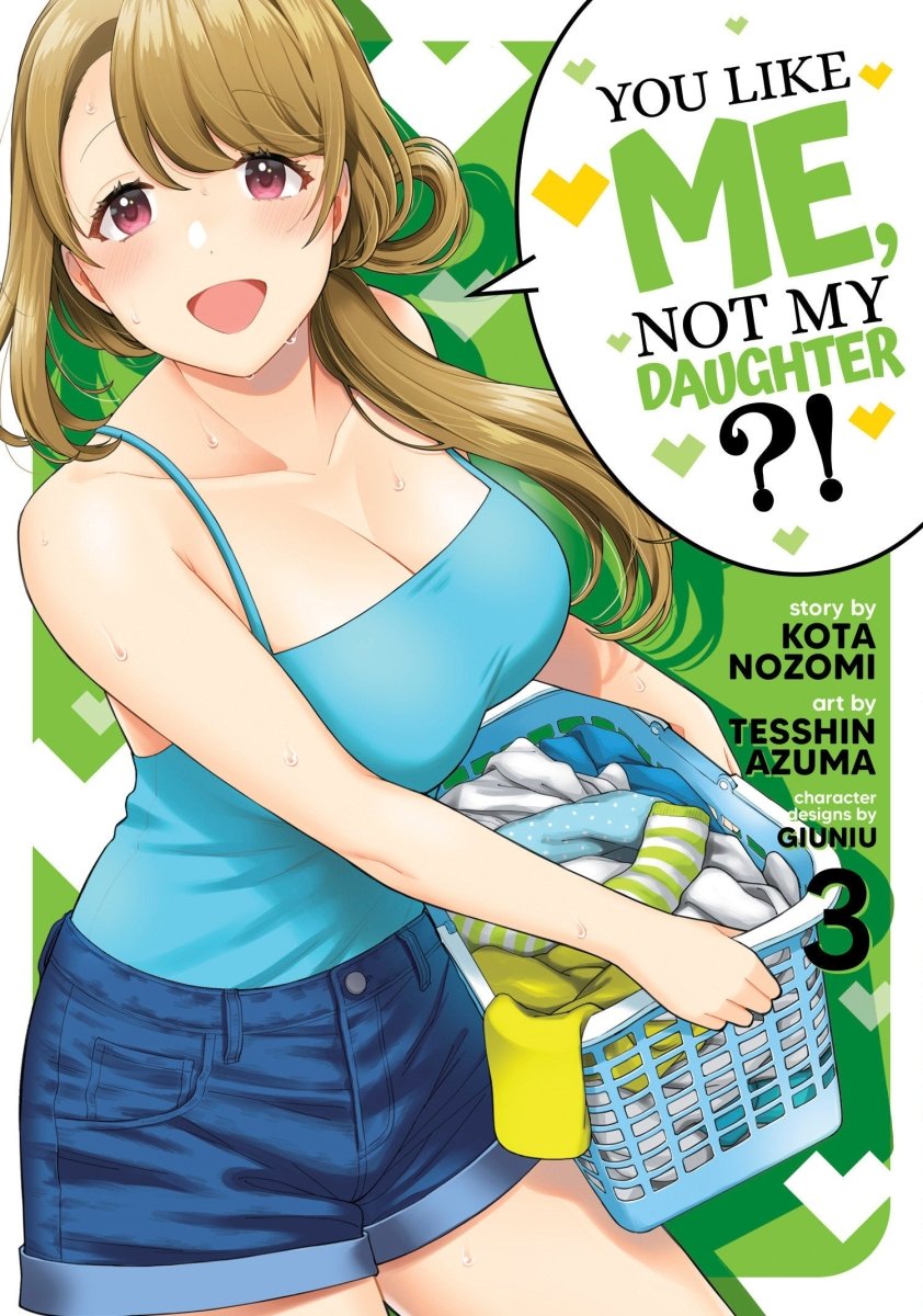You Like Me, Not My Daughter?! (Manga) Vol. 3 - Walt's Comic Shop