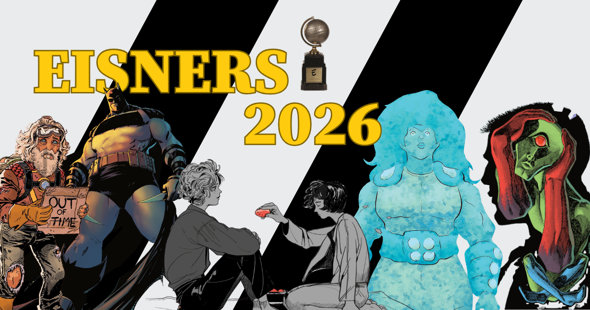 And the Eisner Goes To… (In Our Opinion)
