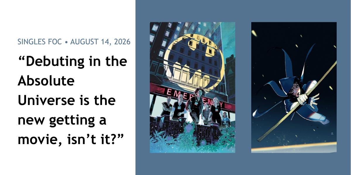 Absolute Cassandra Cain?! Don't Miss It 🥷 - Single Issues FOC 14.08.2026 - Walt's Comic Shop