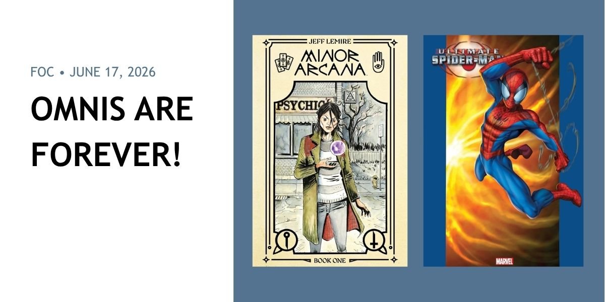 FOC June 17, 2026 - Ultimate Spider-Man, The Deviant & Minor Arcana - Walt's Comic Shop