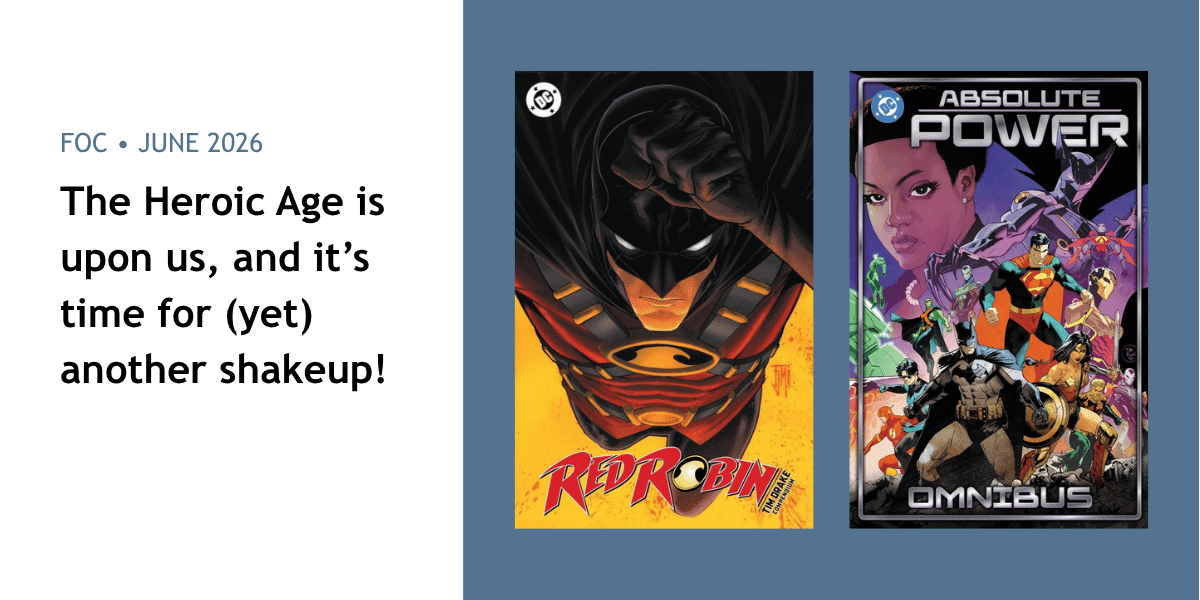 FOC June 3, 2026 - Red Robin, New Avengers, Absolute Power - Walt's Comic Shop