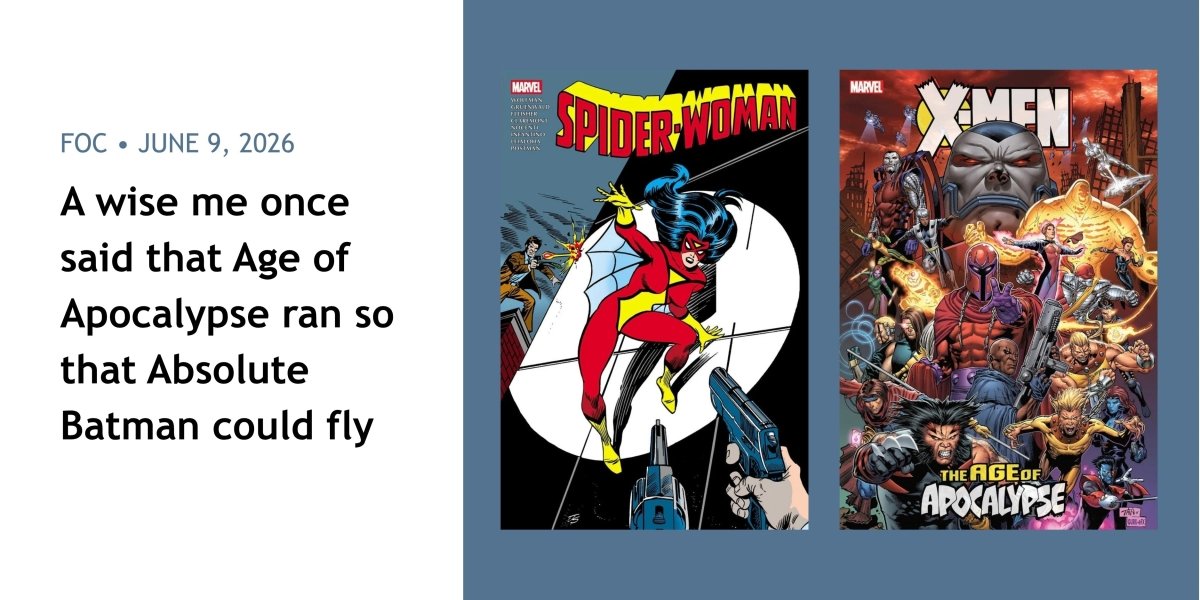 FOC June 9, 2026 - X-Men, Spider-Woman and Silver Age Superman - Walt's Comic Shop