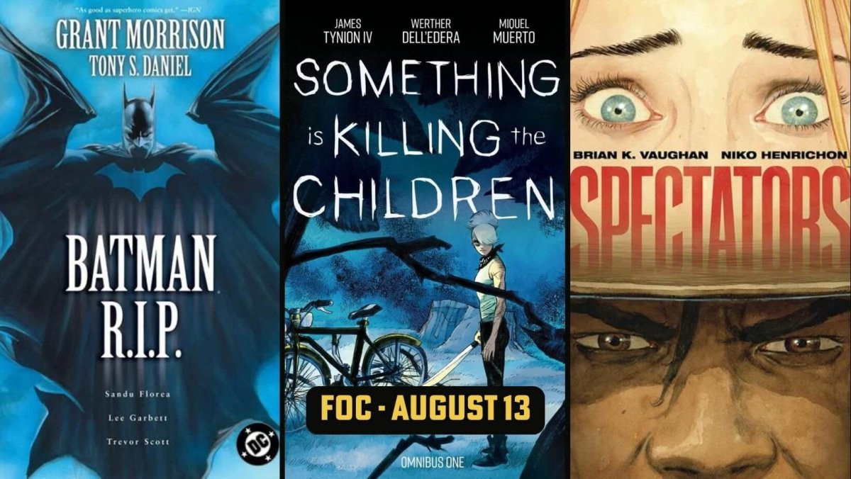 Morrison, Tynion IV, Vaughan and Other FOC you shouldn't miss this week!