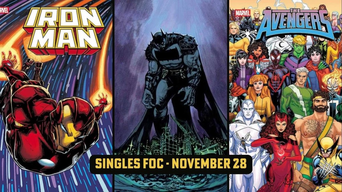 Your Wallet Is Dead? Single Issues Black Friday Will Revive It! + Some Singles FOC Not to Miss!