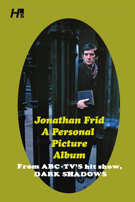 Jonathan Frid A Personal Picture Album TP From Abc Tvs Hit Show Dark Shadows *PRE-ORDER*