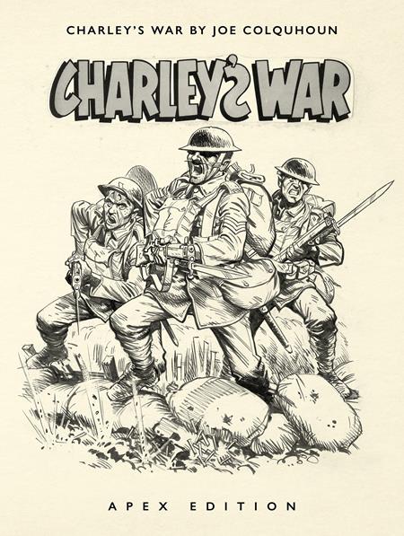 Charleys War By Joe Colquhoun Apex Edition HC *PRE-ORDER*