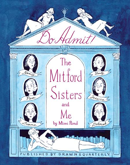 Do Admit: The Mitford Sisters And Me by Mimi Pond HC