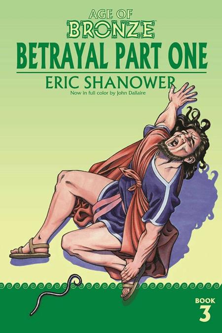 Age Of Bronze TP Vol 03 Betrayal Part 1 (New Edition)