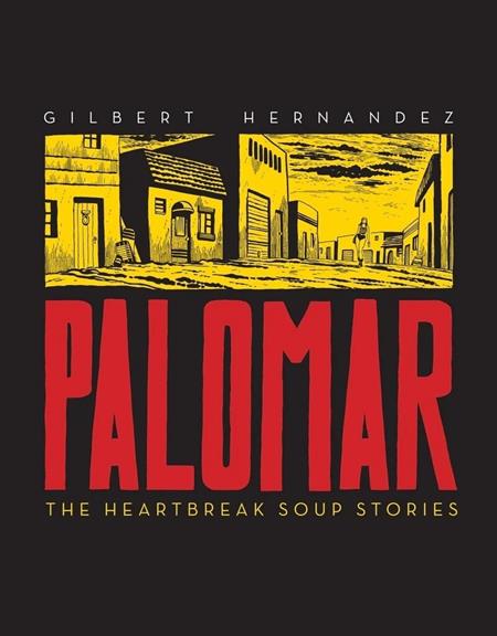Palomar HC The Heartbreak Soup Stories
