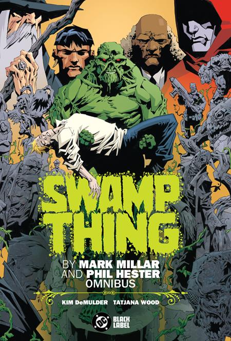 Swamp Thing By Mark Millar And Phil Hester Omnibus HC