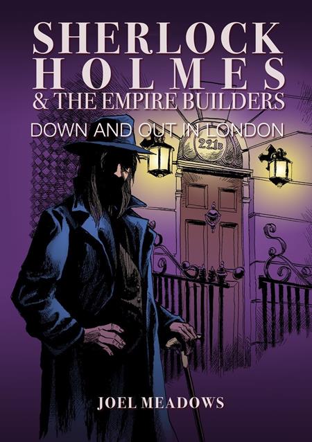 Sherlock Holmes And The Empire Builders HC Down And Out In London Illustrated Edition *PRE-ORDER*