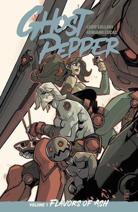 Ghost Pepper TP Vol 1 Flavors Of Ash Ludo Lullabi Cover *PRE-ORDER*