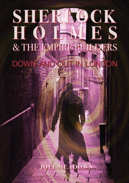 Sherlock Holmes & The Empire Builders Down And Out In London HC *PRE-ORDER*