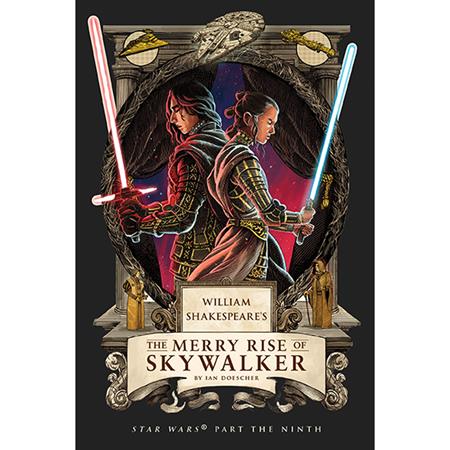 William Shakespeare's Star Wars HC The Merry Rise Of Skywalker Part The Ninth *PRE-ORDER*