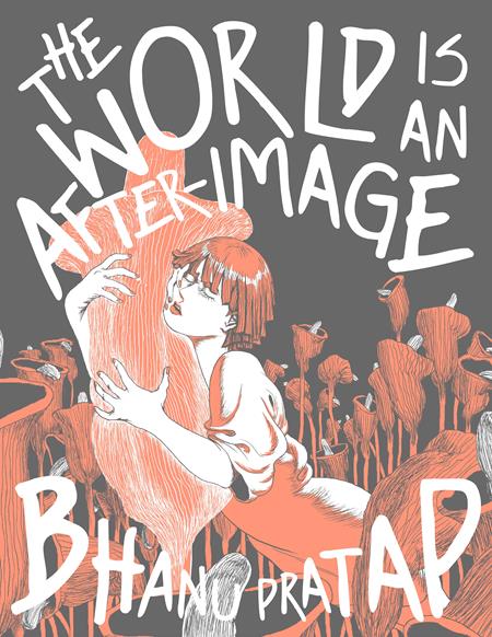 World Is An After-Image HC *PRE-ORDER*