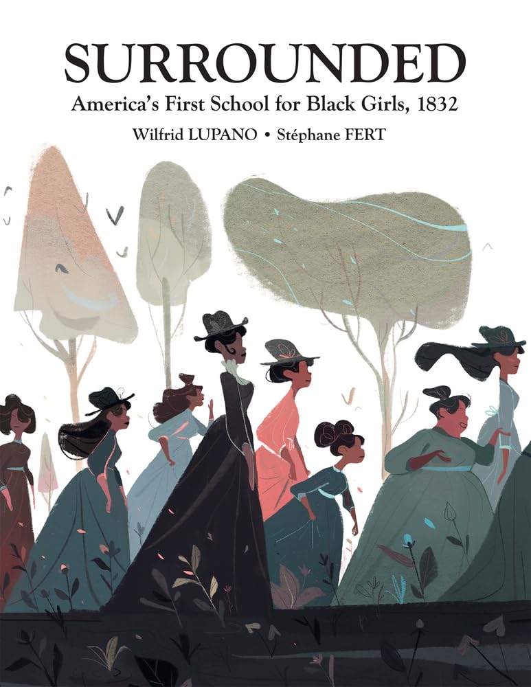 Surrounded: America's First School For Black Girls, 1832 HC