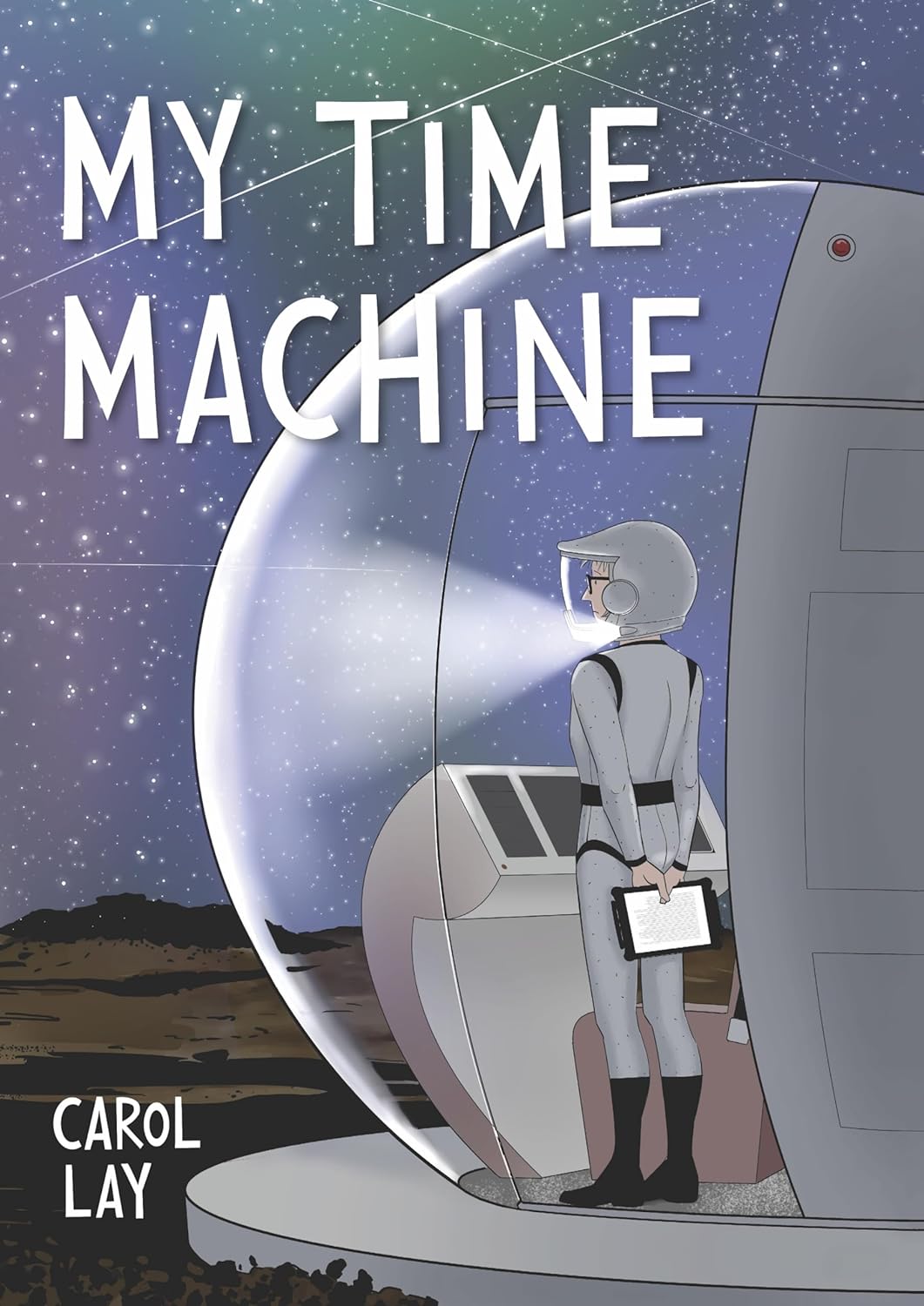 My Time Machine by Carol Lay HC