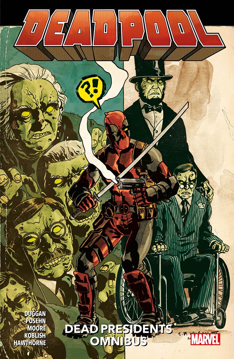 Deadpool: Dead Presidents Omnibus TP