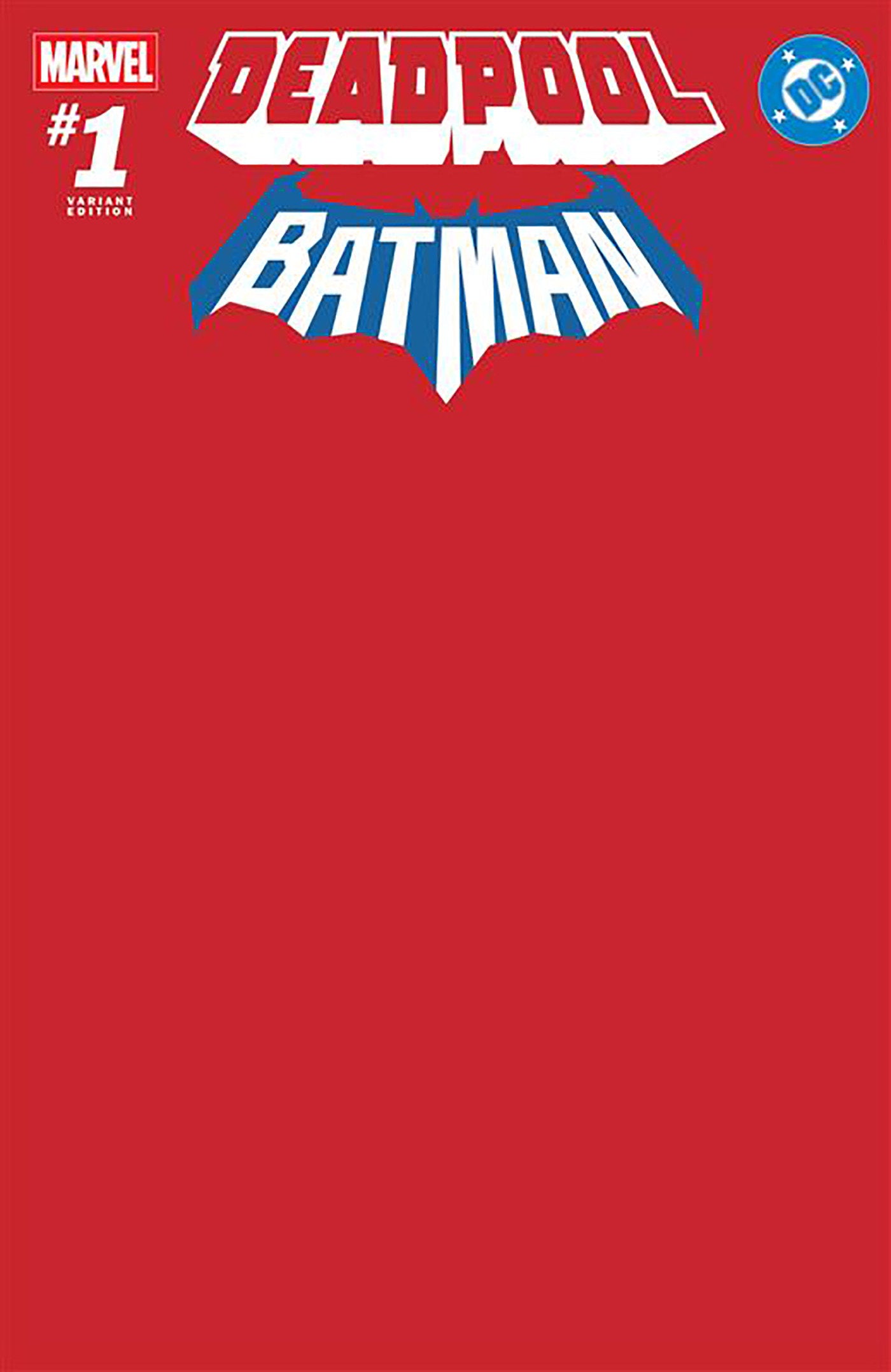 Marvel/DC: Deadpool/Batman #1 Red Blank Cover Variant *One per Customer*