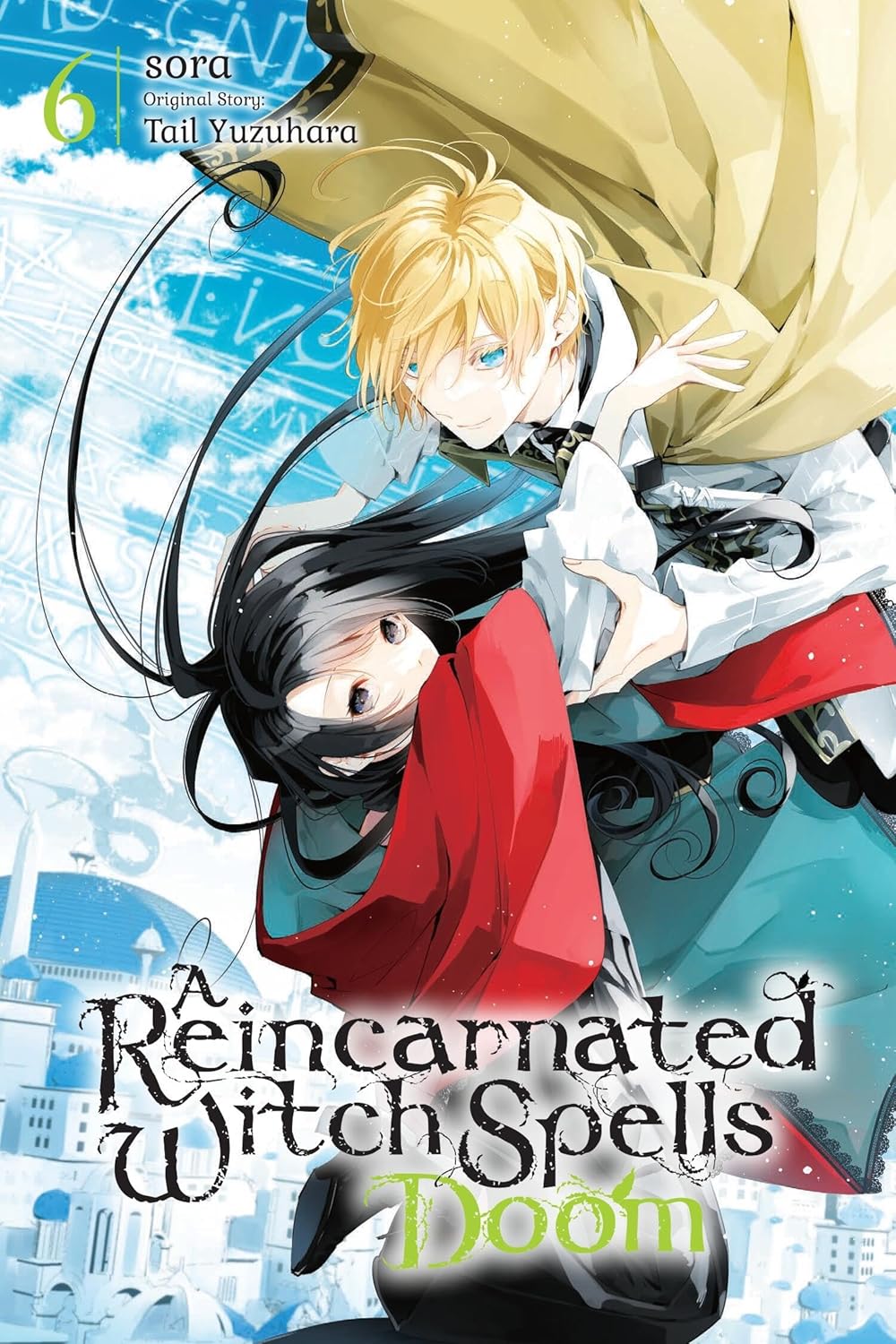 A Reincarnated Witch Spells Doom Vol. 6