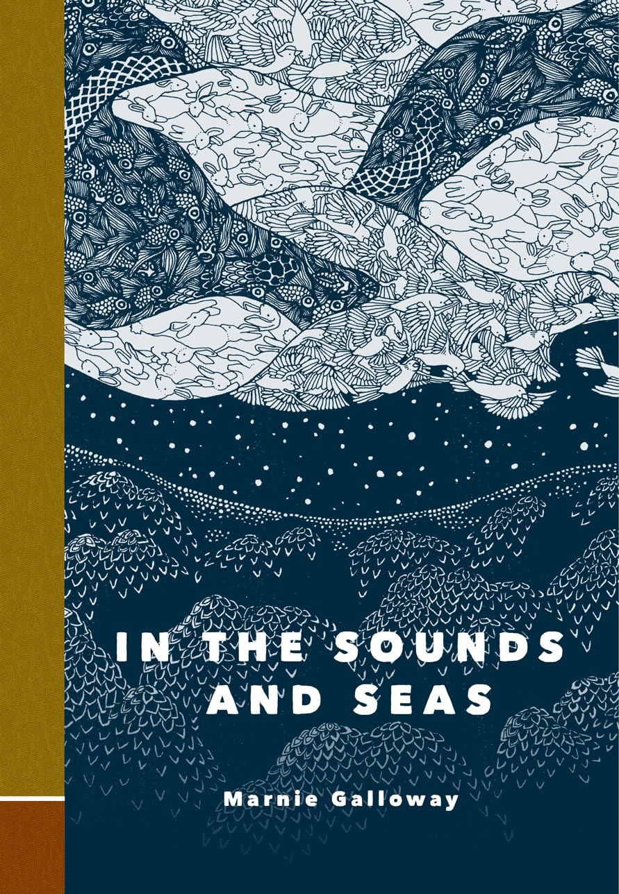 In The Sounds And Seas by Marnie Galloway HC