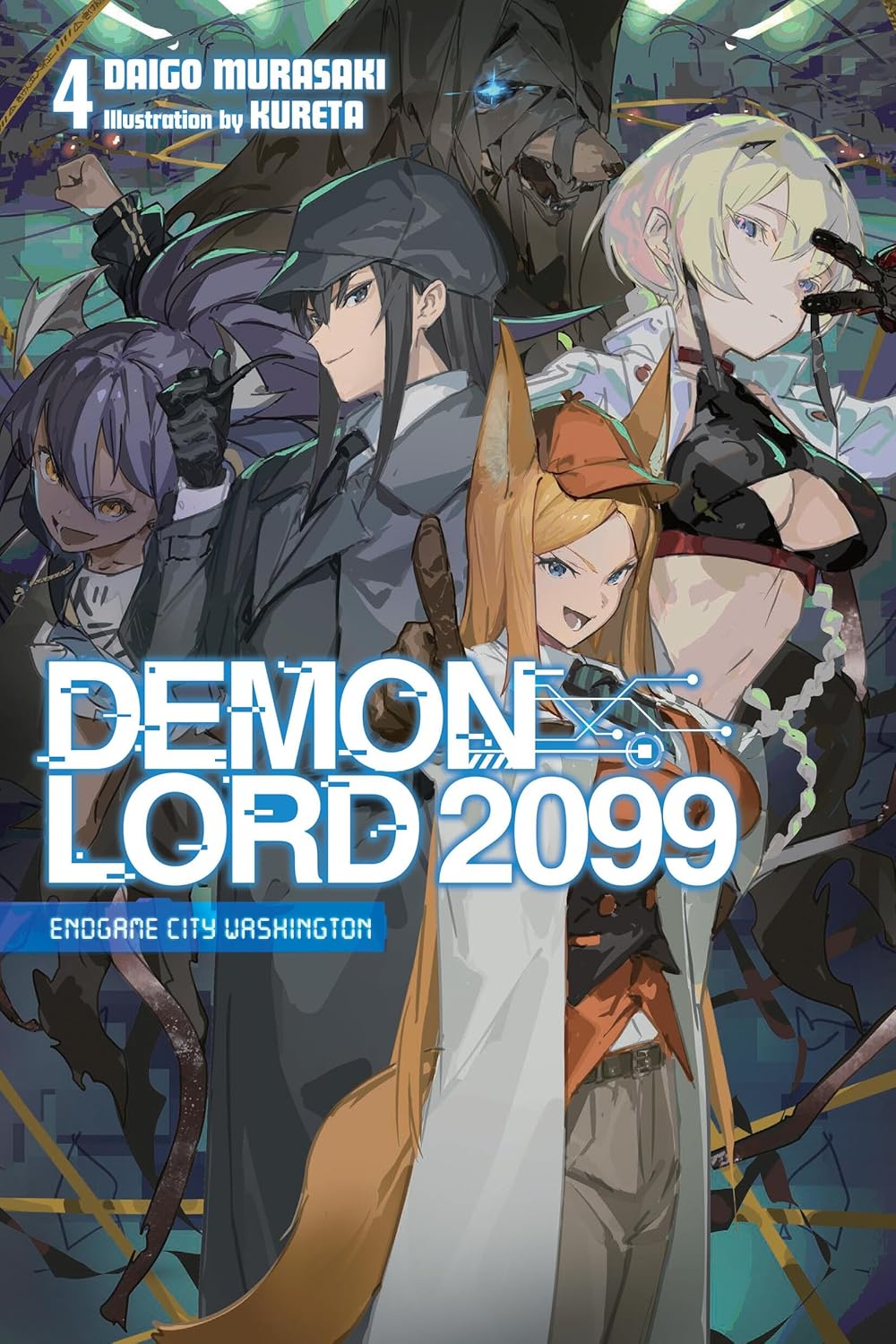Demon Lord 2099 Vol. 4: Endgame City Washington (Light Novel)