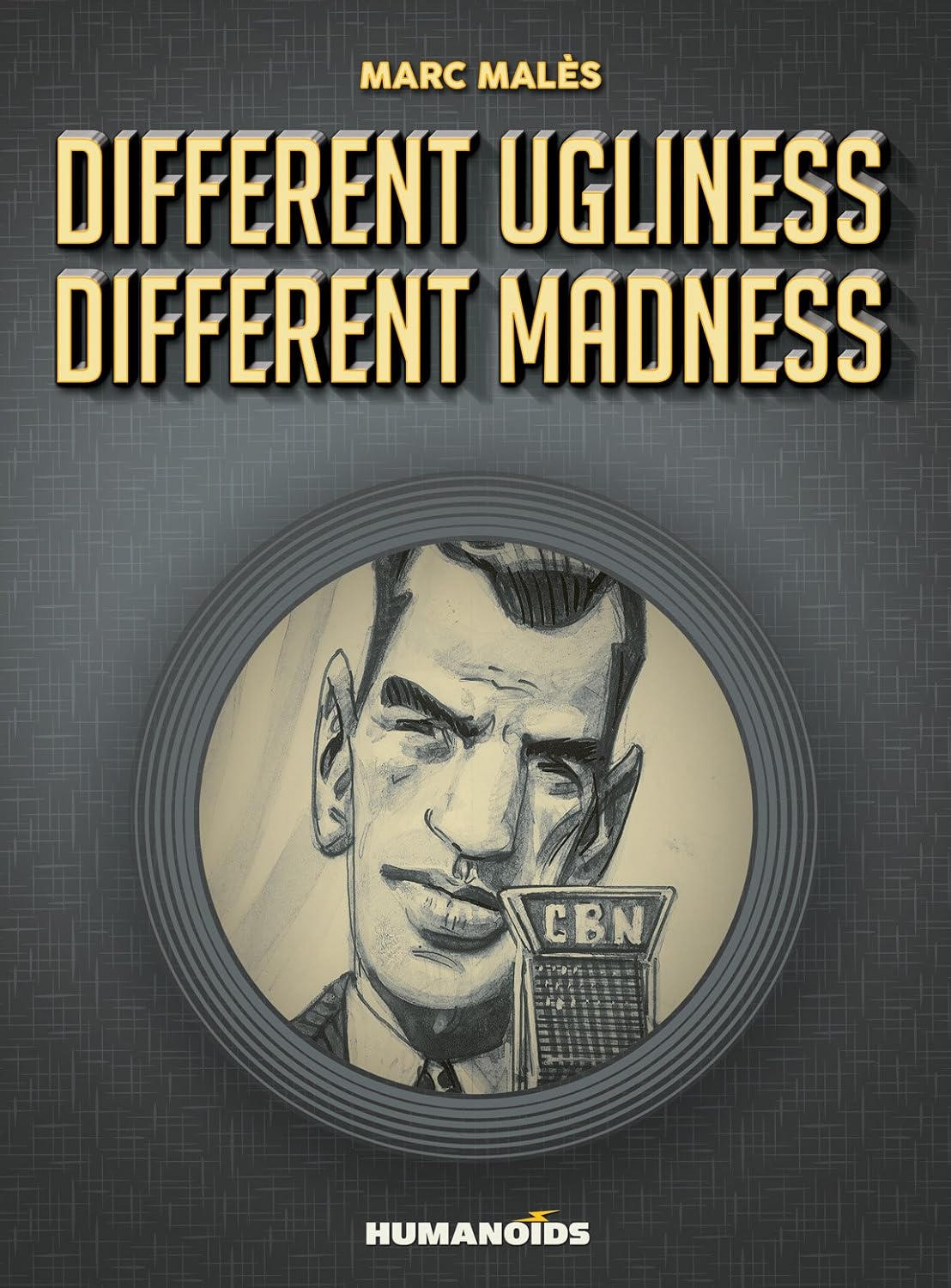 Different Ugliness Different Madness HC