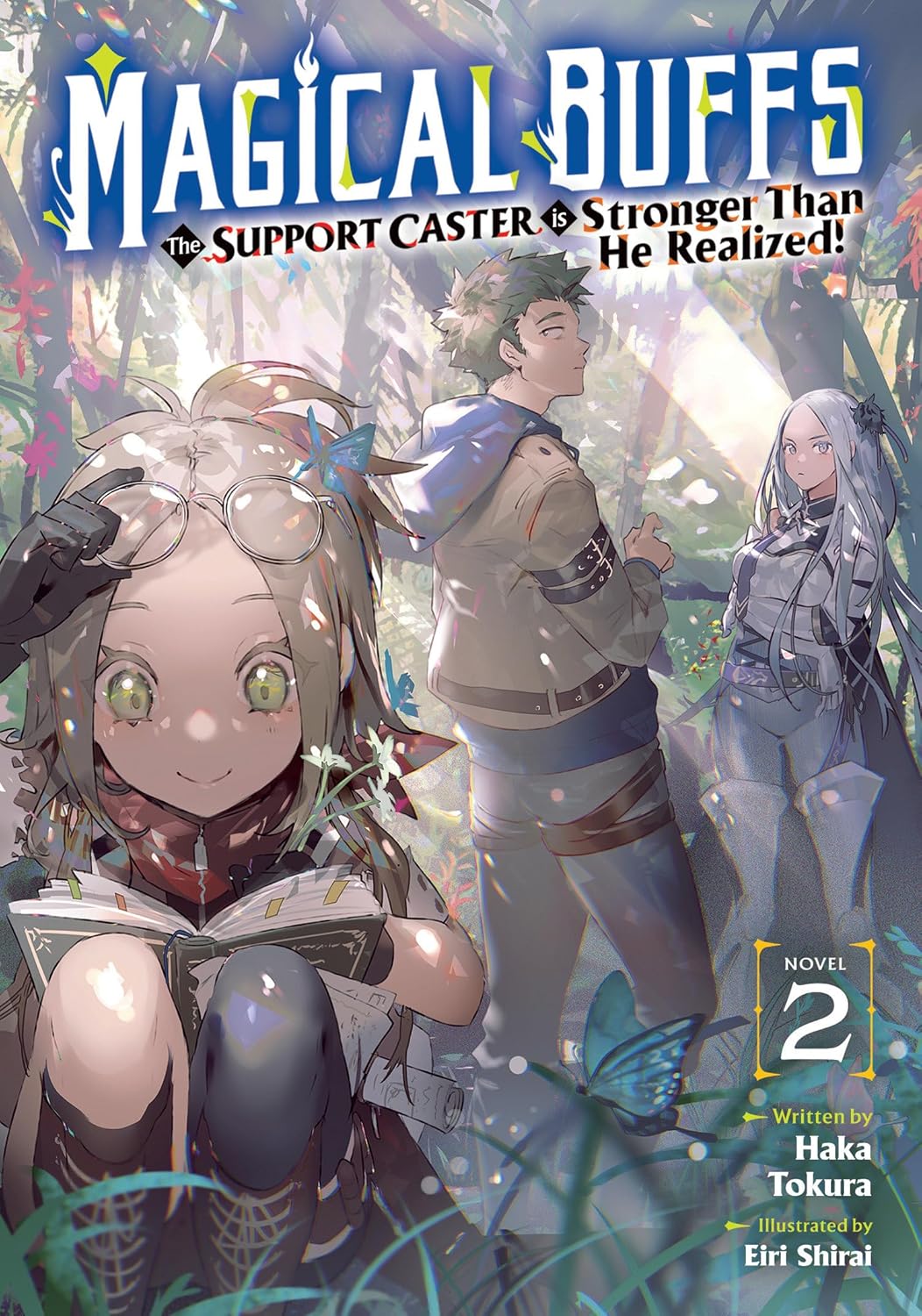 Magical Buffs: The Support Caster Is Stronger Than He Realized! (Light Novel) Vol. 2 *PRE-ORDER*