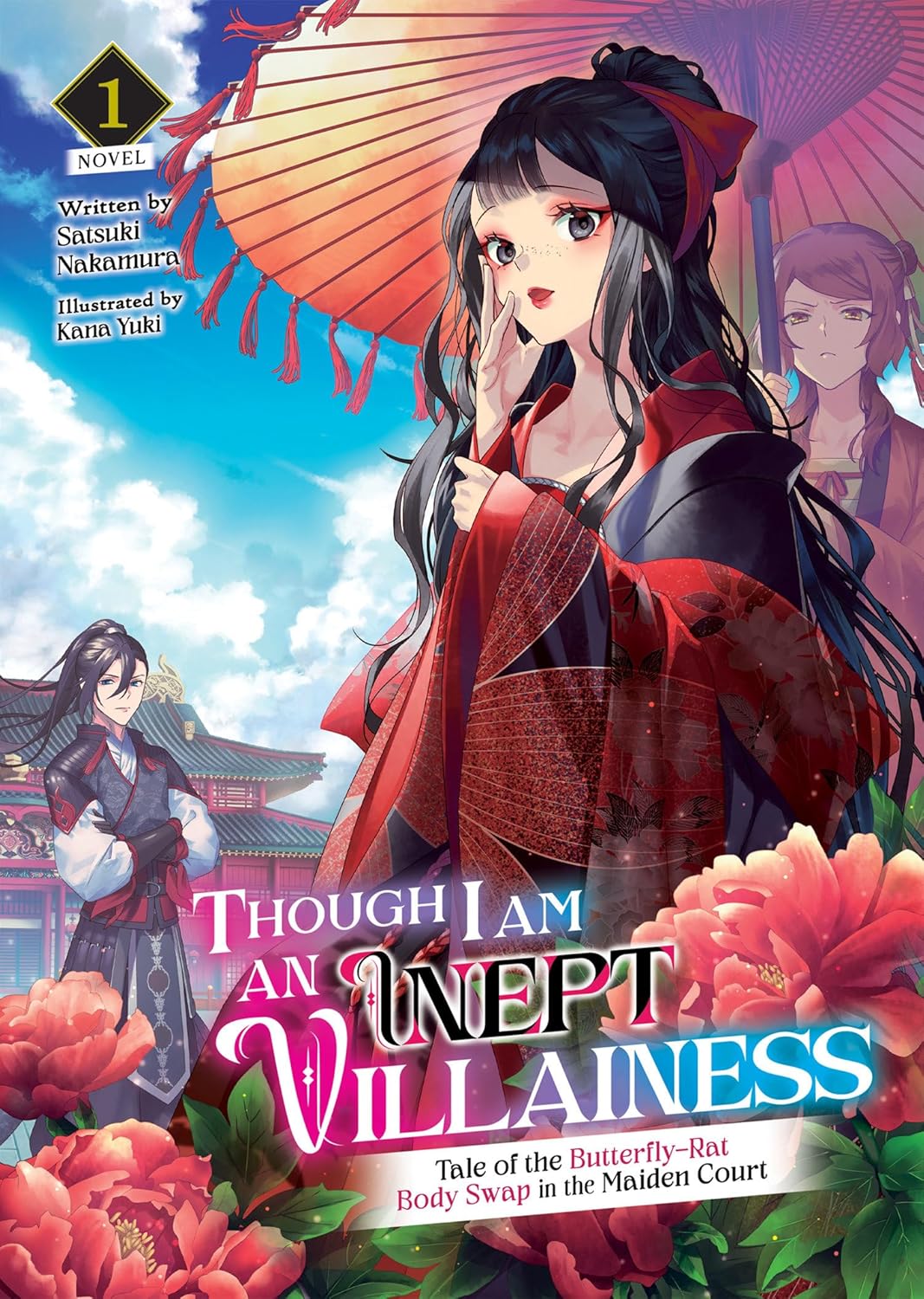 Though I Am An Inept Villainess: Tale Of The Butterfly-Rat Body Swap In The Maiden Court (Light Novel) Vol. 1