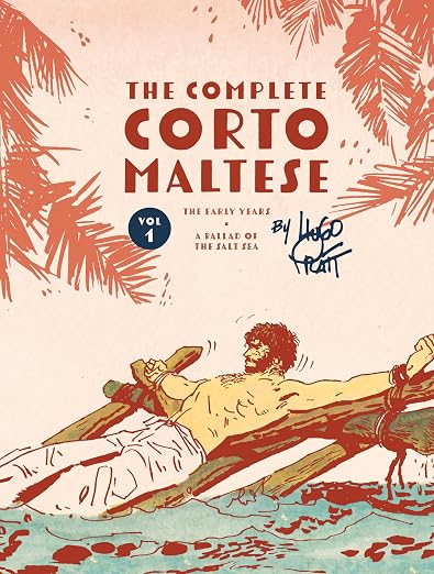 Complete Corto Maltese HC Vol 1 The Ballad Of The Salt Sea *PRE-ORDER*