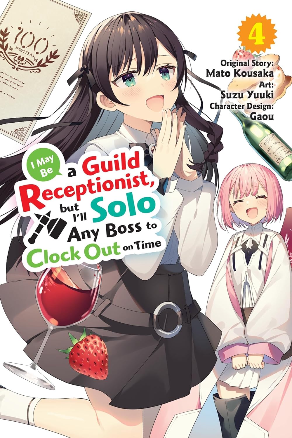 I May Be A Guild Receptionist, But I’ll Solo Any Boss To Clock Out On Time Vol. 4 (Manga)