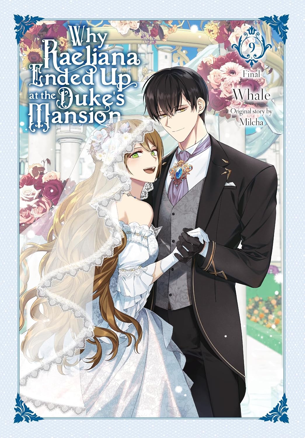 Why Raeliana Ended Up At The Dukes Mansion GN Vol 09