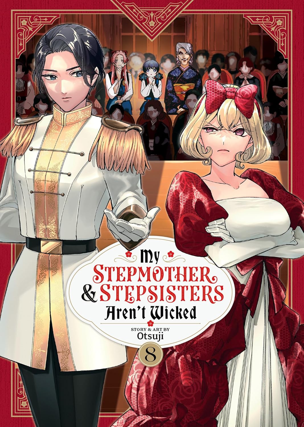My Stepmother And Stepsisters Aren't Wicked Vol. 8 *PRE-ORDER*