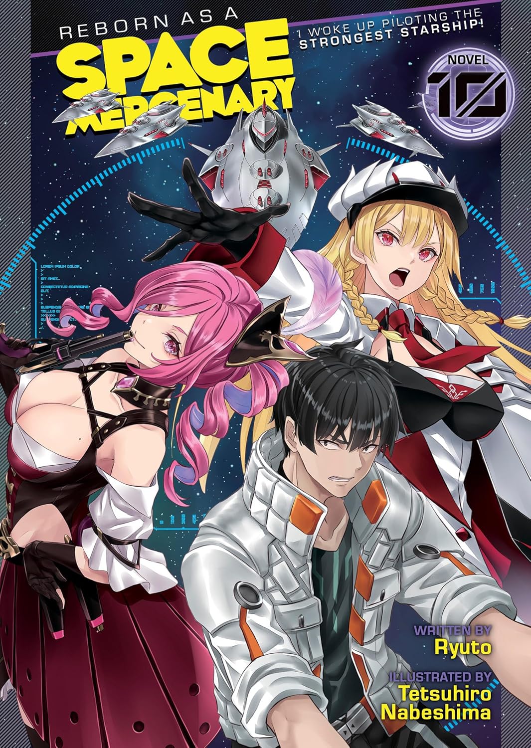 Reborn As A Space Mercenary: I Woke Up Piloting The Strongest Starship! (Light Novel) Vol. 10