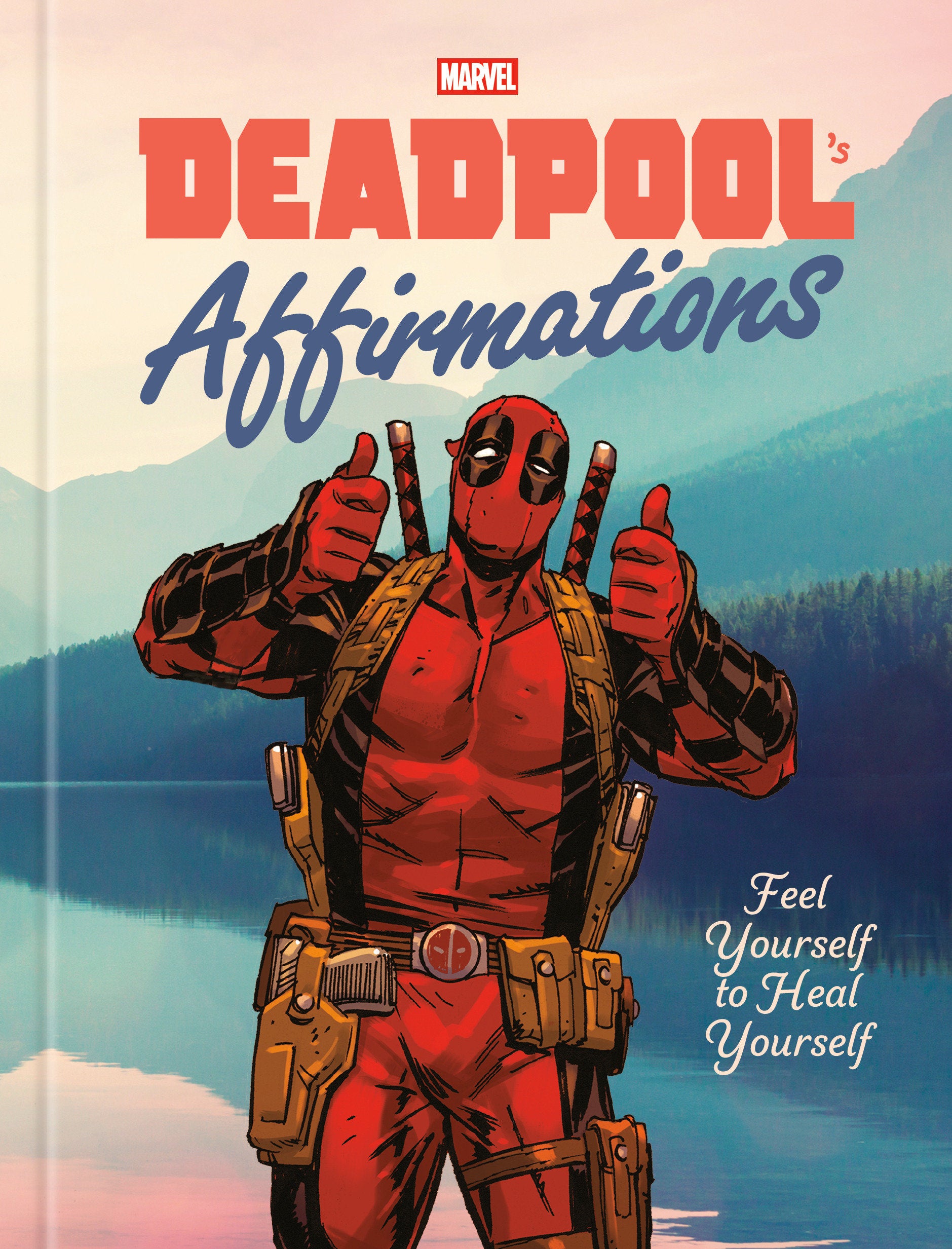 Deadpool's Affirmations HC