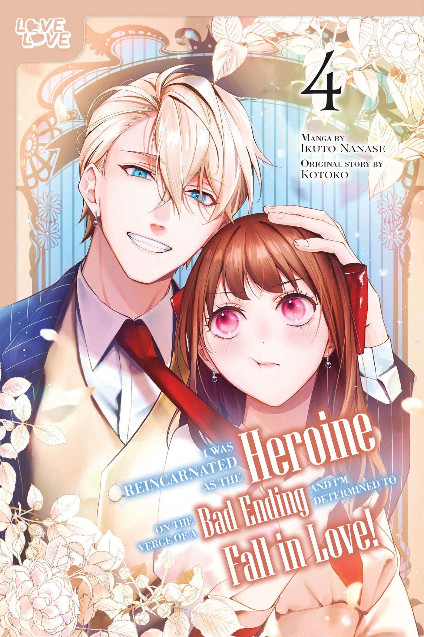 I Was Reincarnated As The Heroine On The Verge Of A Bad Ending, And I'm Determined To Fall In Love!, Volume 4