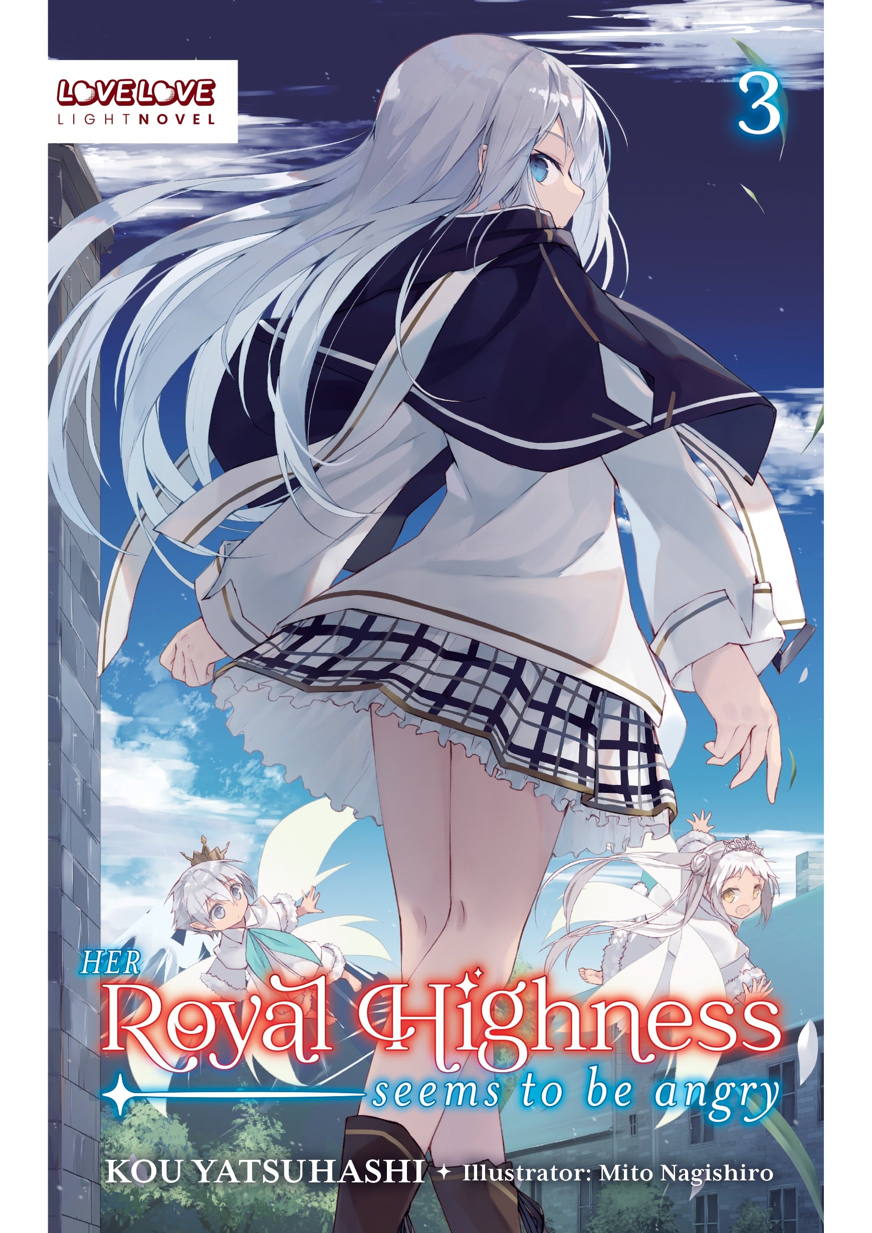 Her Royal Highness Seems To Be Angry, Volume 3 (Light Novel)