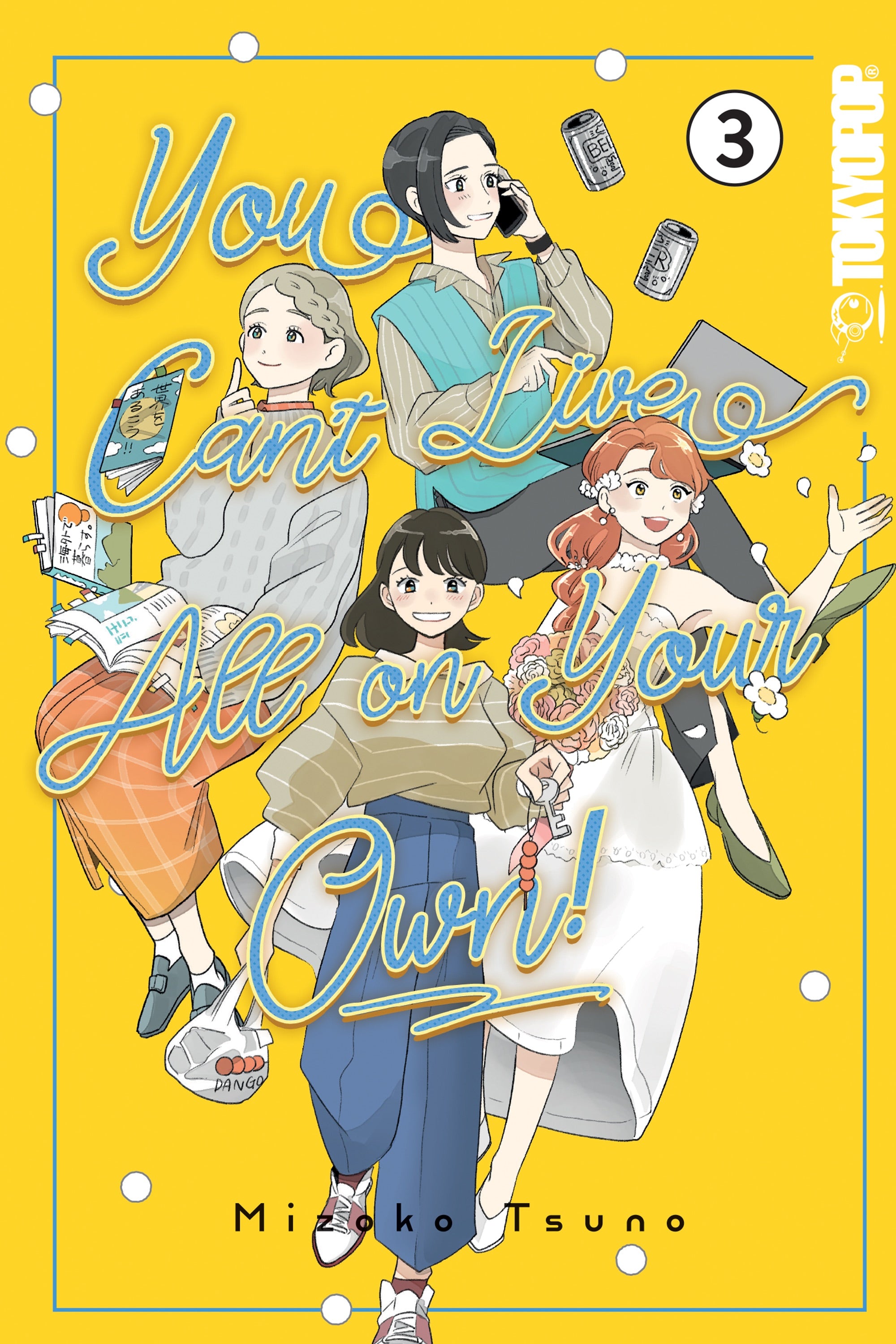 You Can't Live All On Your Own!, Volume 3 *PRE-ORDER*