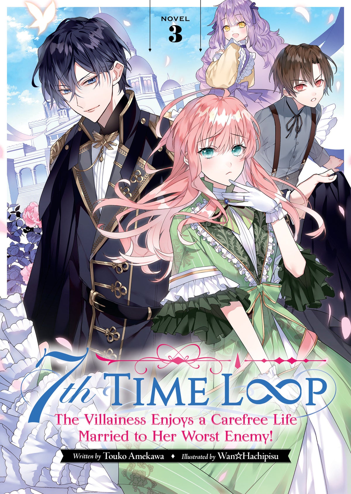 7th Time Loop: The Villainess Enjoys A Carefree Life Married To Her Worst Enemy! (Light Novel) Vol. 3