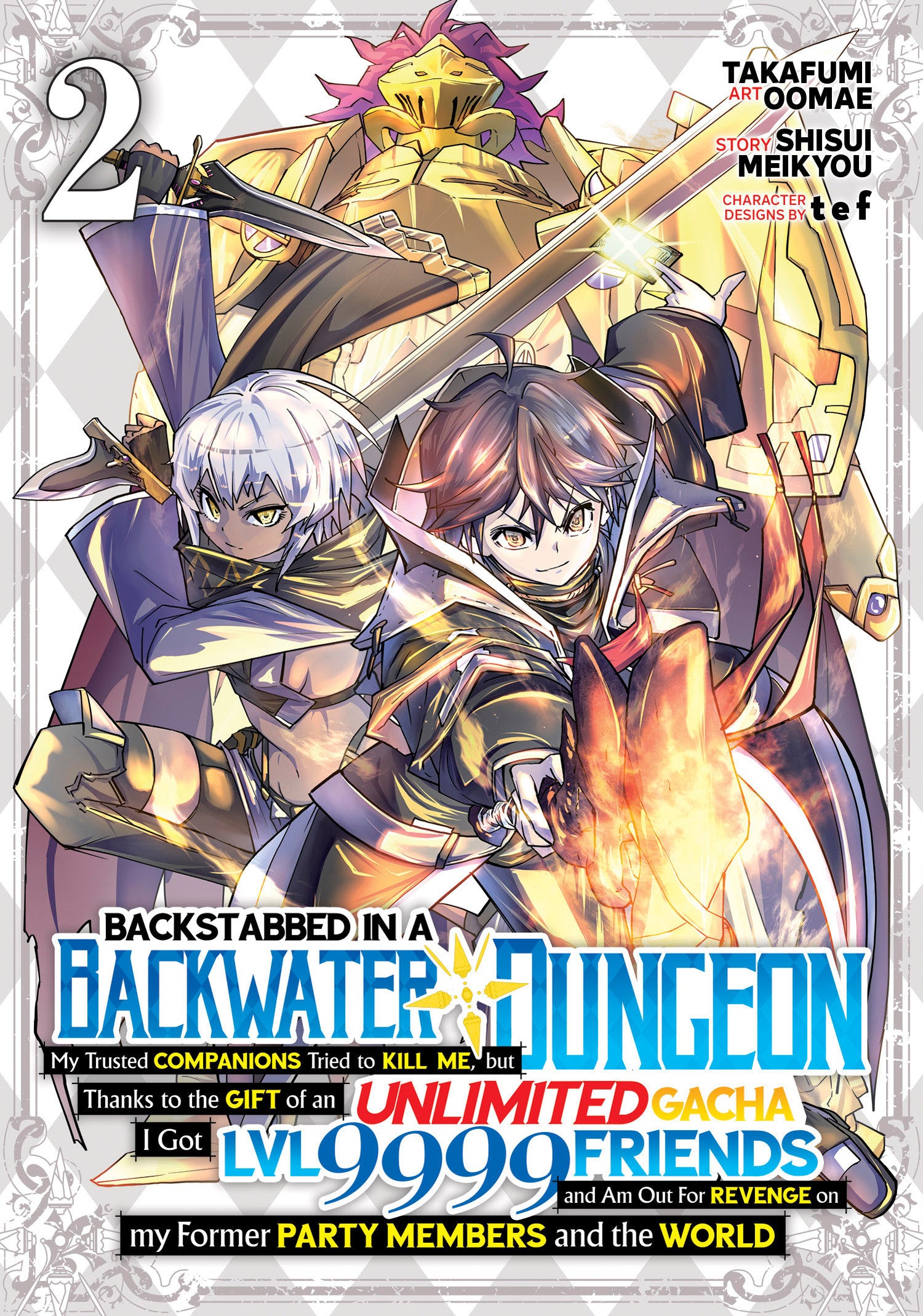 Backstabbed In A Backwater Dungeon: My Party Tried To Kill Me, But Thanks To An Infinite Gacha I Got LVL 9999 Friends And Am Out For Revenge (Manga) Vol. 2