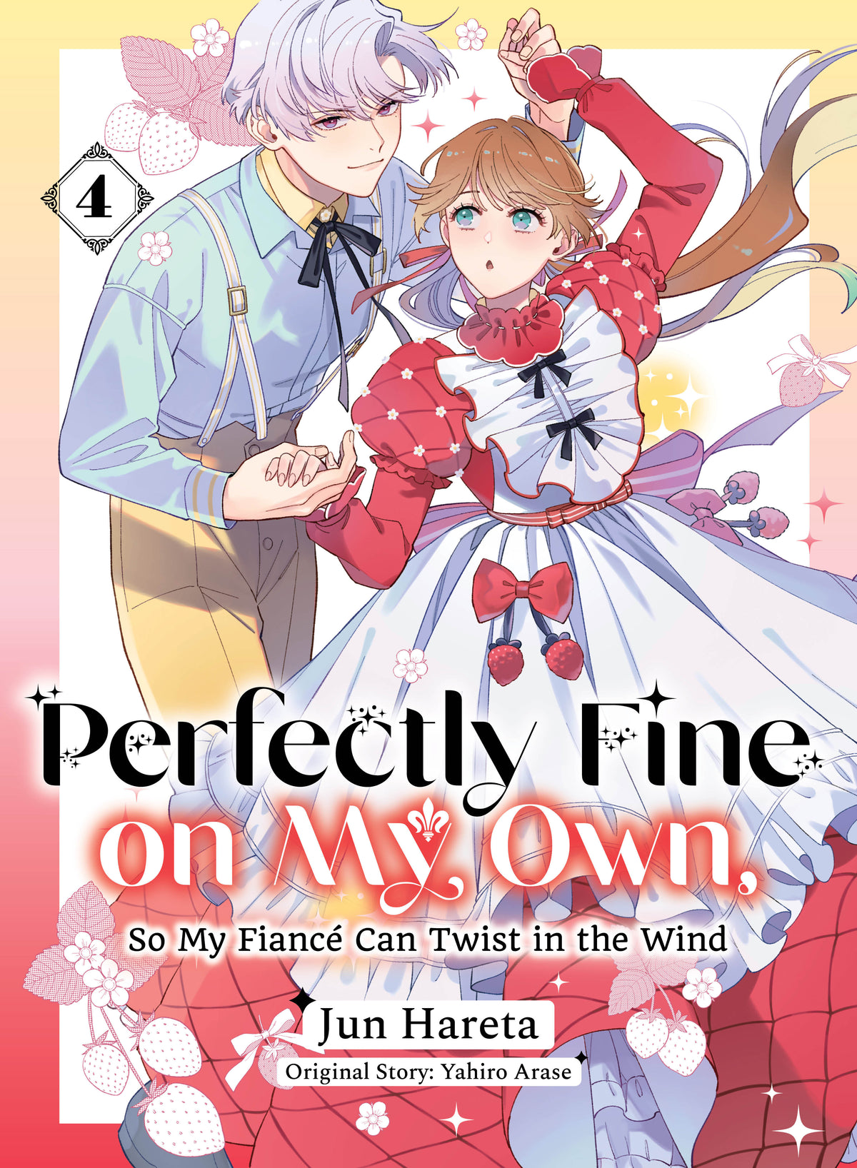 Perfectly Fine On My Own, So My Fiancé Can Twist In The Wind 4 *PRE-ORDER*