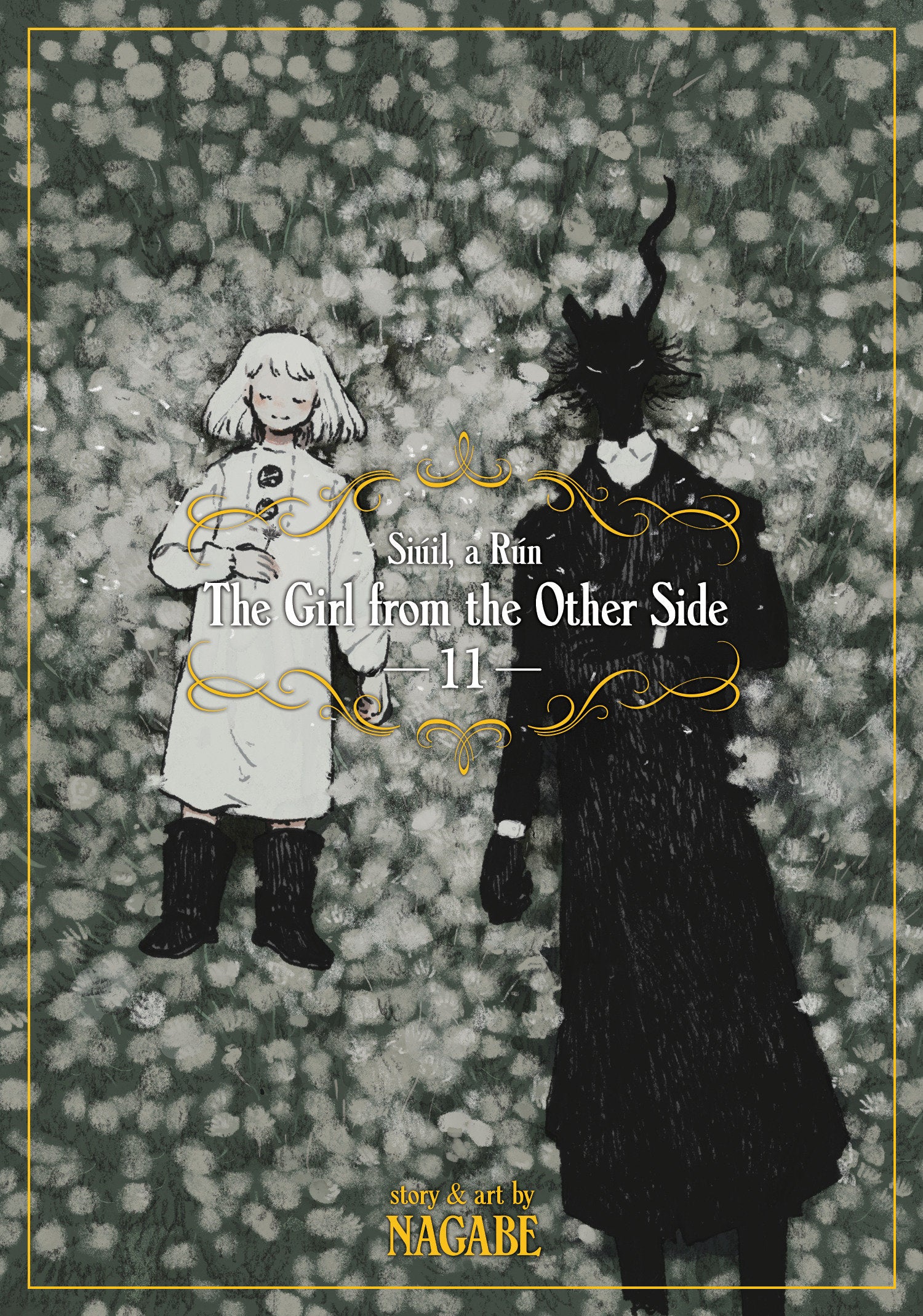 The Girl From The Other Side: Siúil, A Rún Vol. 11