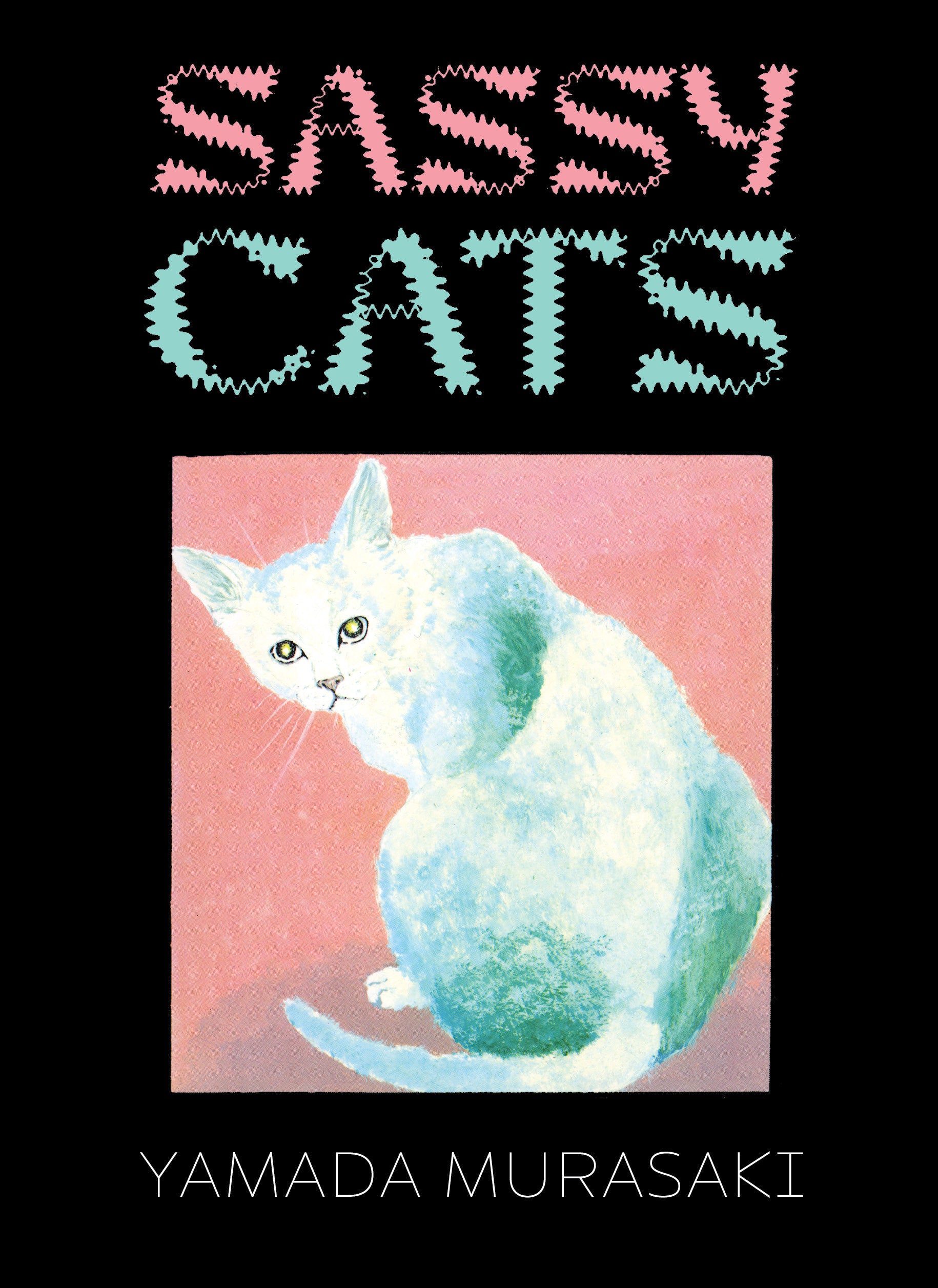 Sassy Cats *PRE-ORDER*