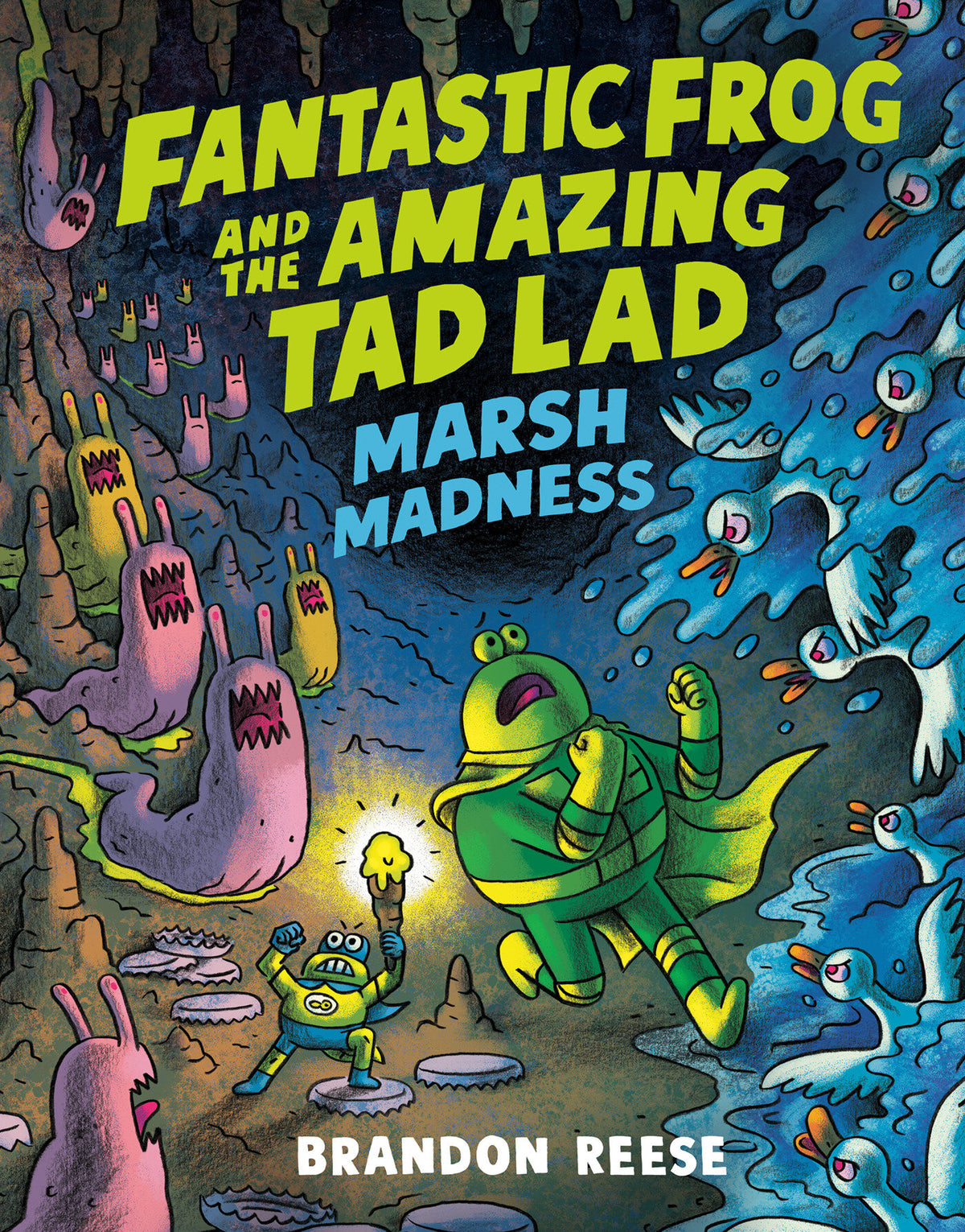 Marsh Madness (Fantastic Frog And The Amazing Tad Lad, Book 2) HC *PRE-ORDER*