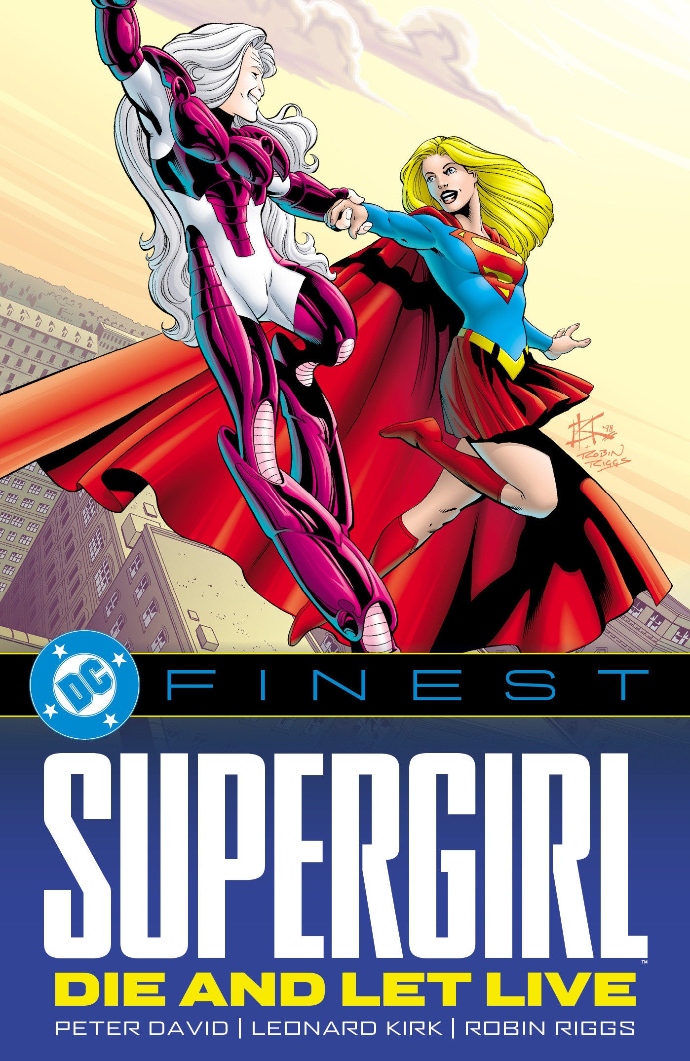 DC Finest: Supergirl: Die And Let Live TP *PRE-ORDER*