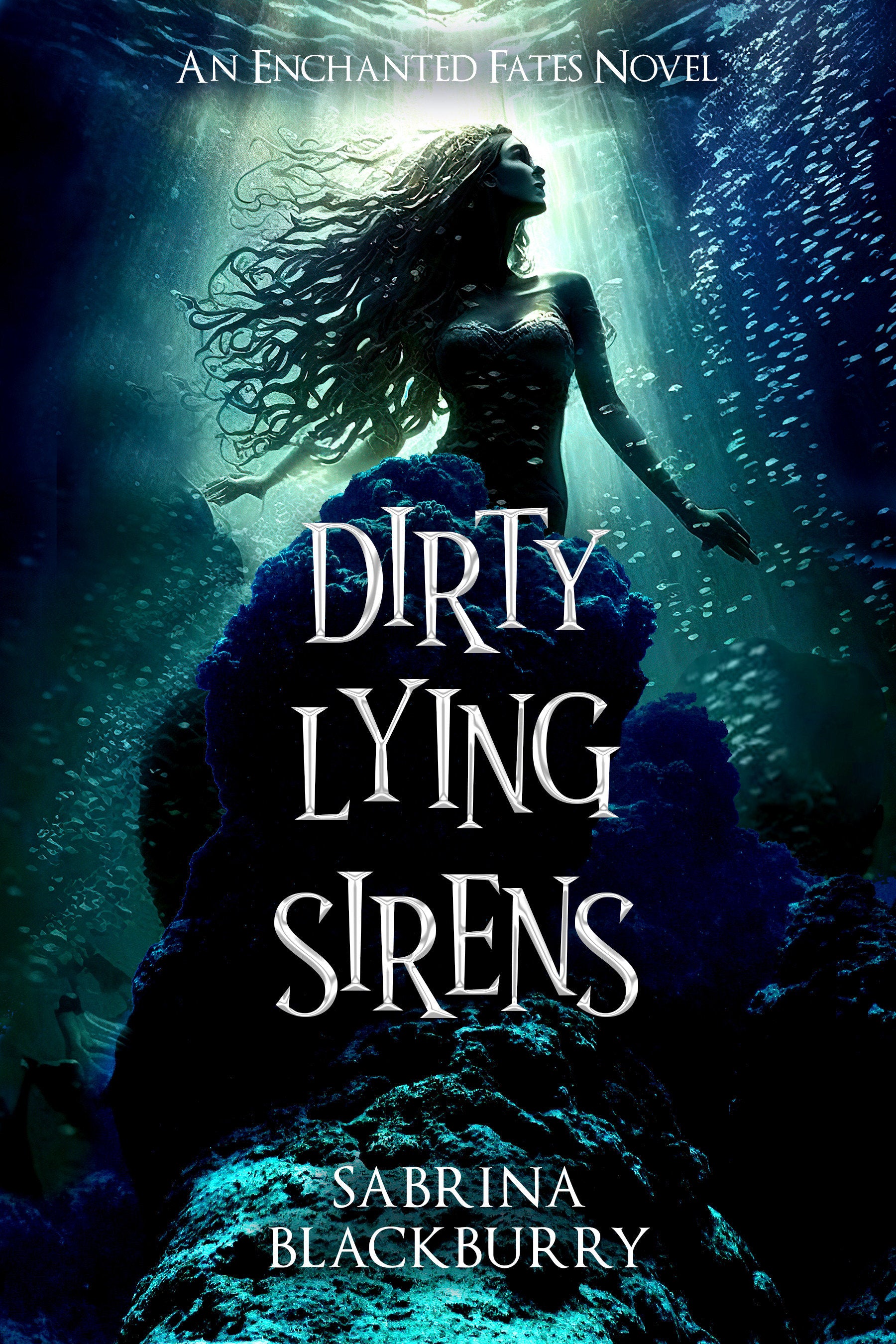 Dirty Lying Sirens (Novel) *PRE-ORDER*