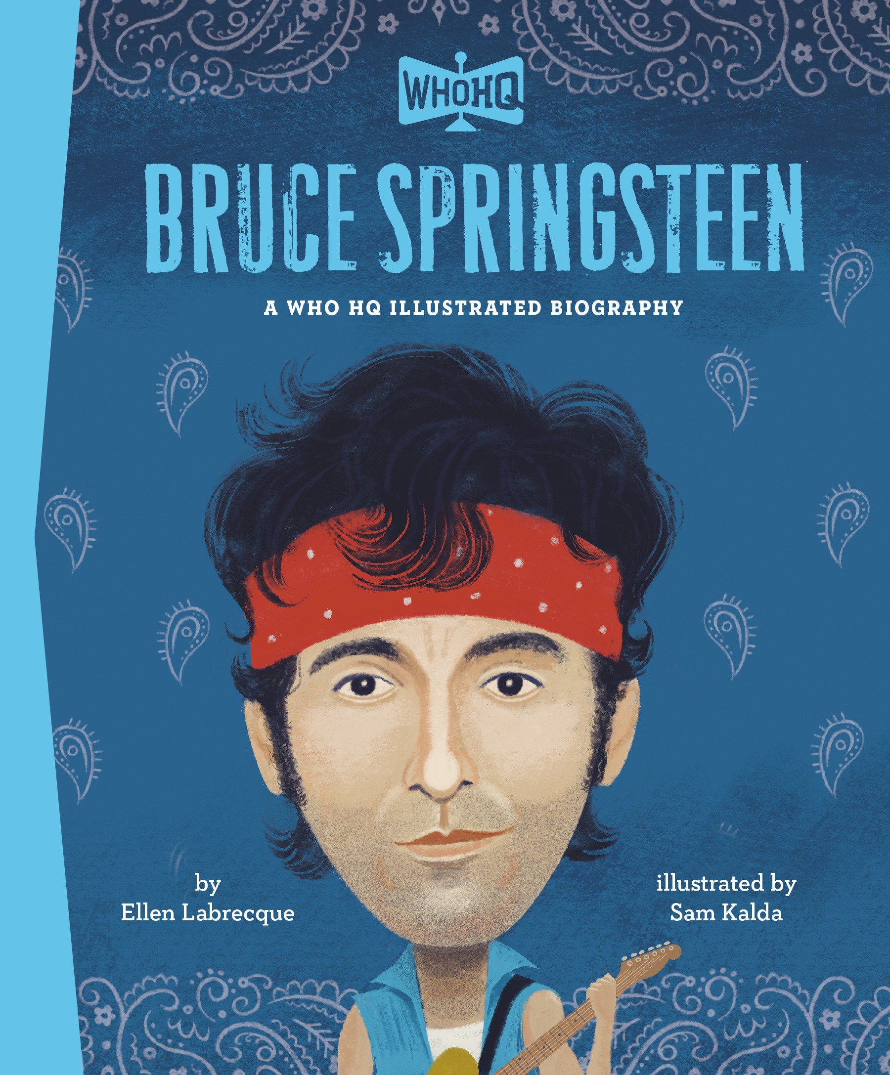 Bruce Springsteen: A Who HQ Illustrated Biography HC *PRE-ORDER*