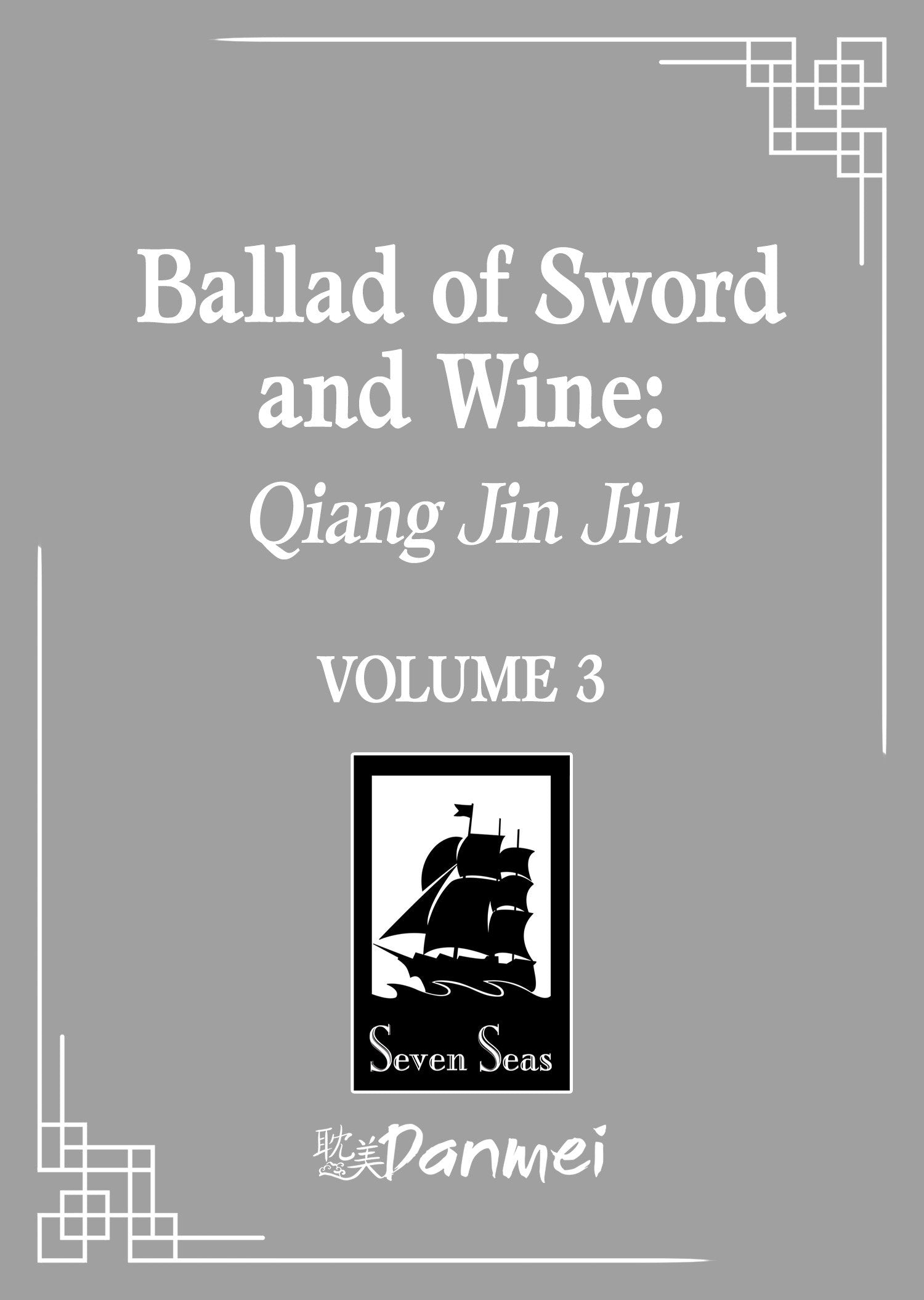 Ballad Of Sword And Wine: Qiang Jin Jiu (Novel) Vol. 3 TP *PRE-ORDER*