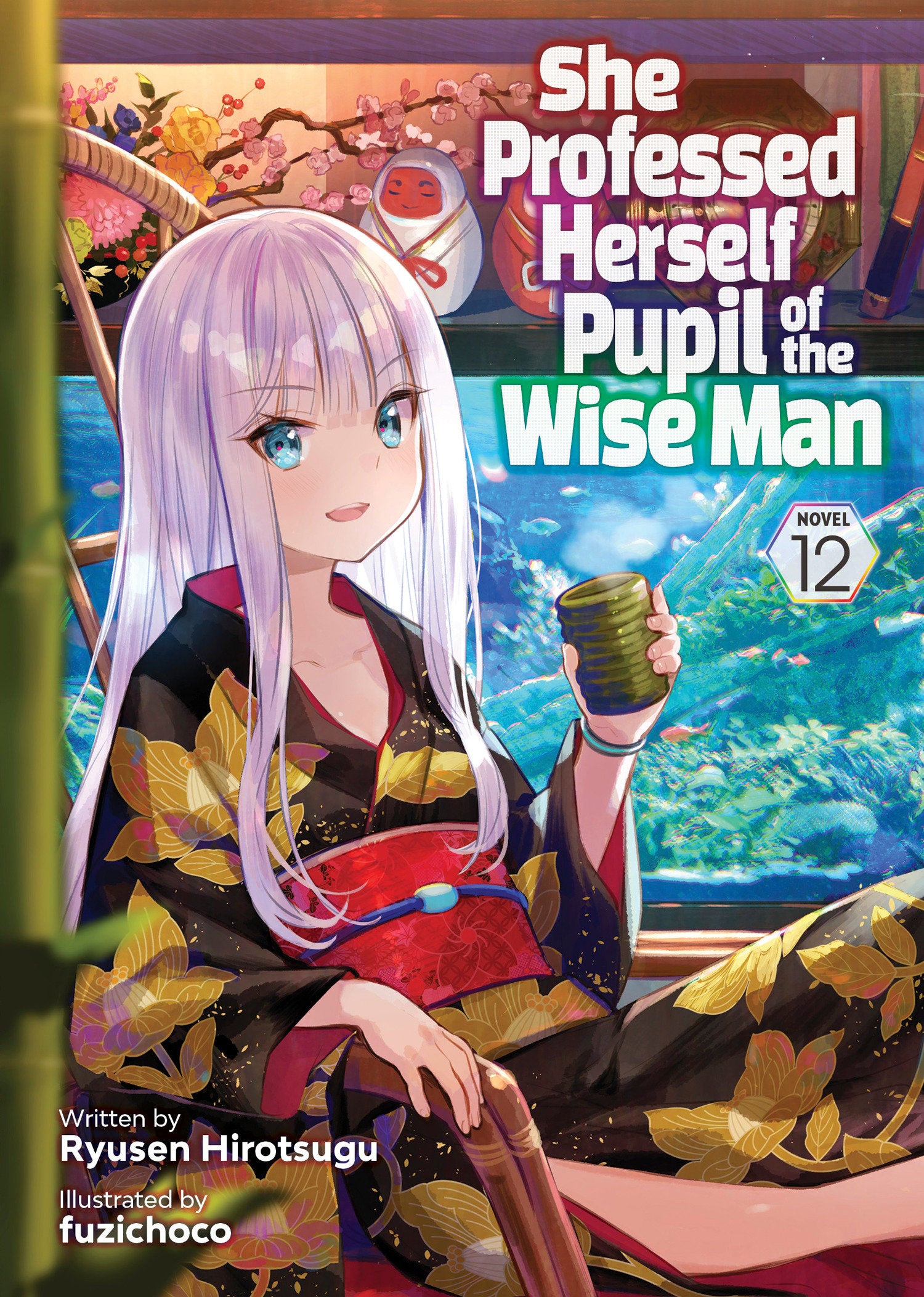 She Professed Herself Pupil Of The Wise Man (Light Novel) Vol. 12